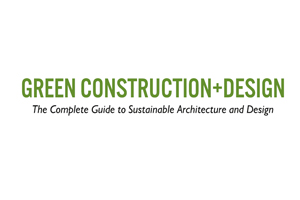Magzter Construction+ Design Magazine Green Construction+ Design Magazine