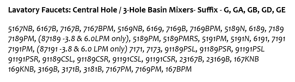 Lavatory Faucets: Central Hole / 3-Hole Basin Mixers- Suffix - G, GA, GB, GD, GE