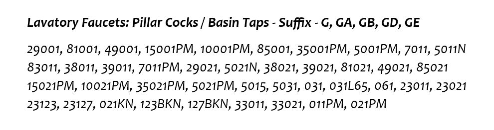 Lavatory Faucets: Pillar Cocks / Basin Taps - Suffix - G, GA, GB, GD, GE