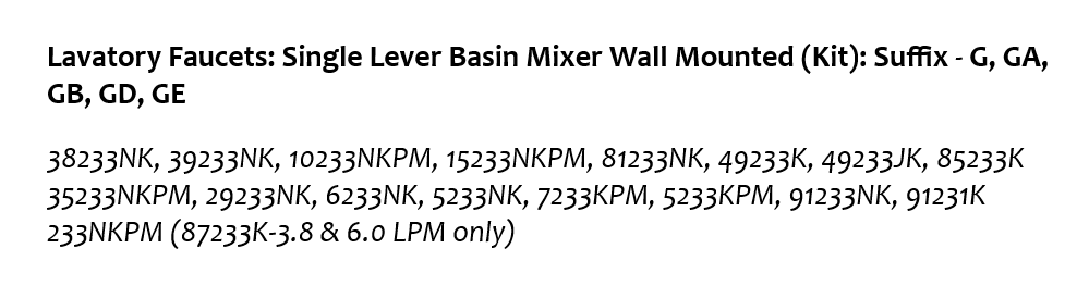 Lavatory Faucets: Wall Mixers/Bath & Shower Mixers: Suffix - G, GA, GB, GD, GE