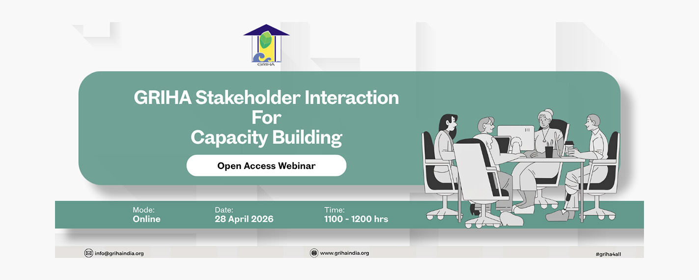 GRIHA Stakeholder Interaction For Capacity Building